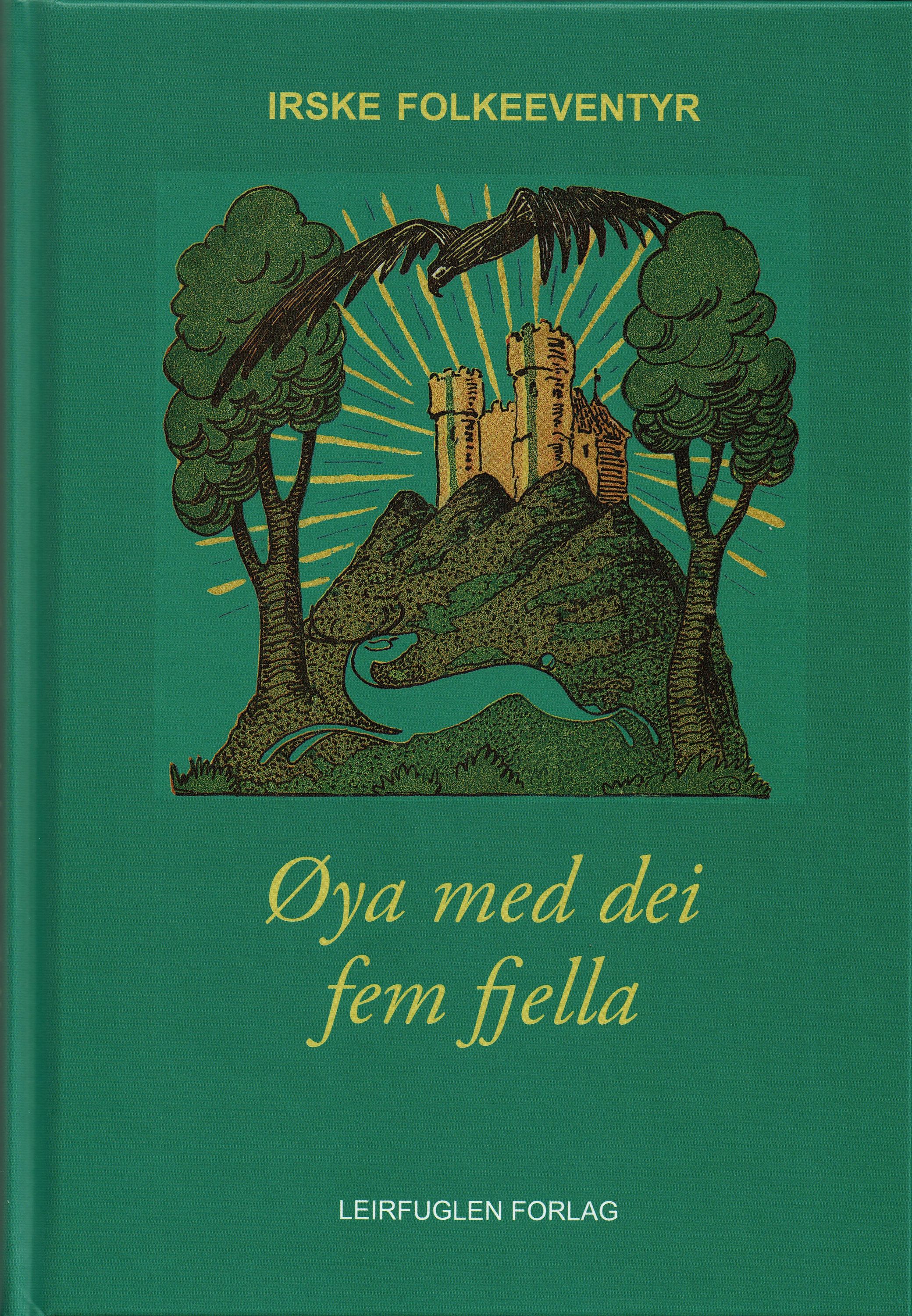 Øya med dei fem fjella : irske folkeeventyr