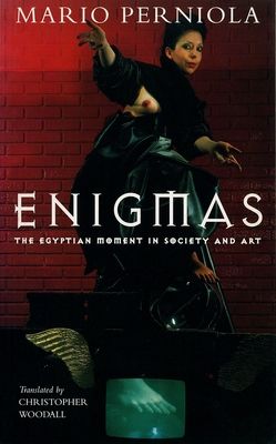Enigmas : The Egyptian Moment in Art and Society