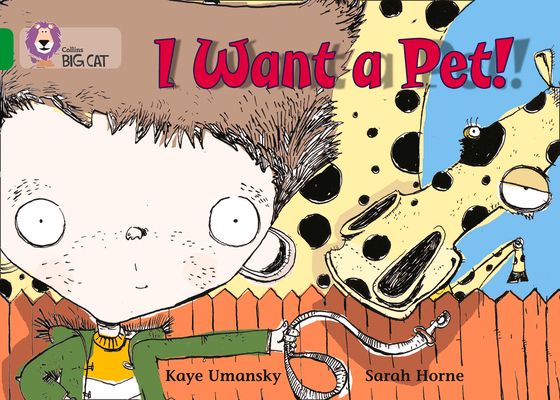 I Want a Pet! : Band 05/Green