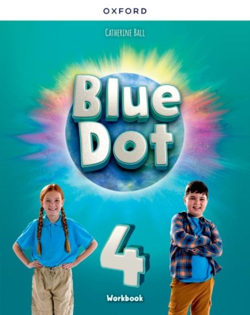 Blue Dot: Level 4: Workbook : Print Student Workbook