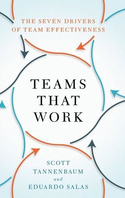 Teams That Work : The Seven Drivers of Team Effectiveness