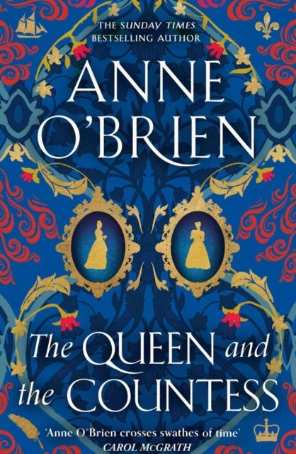 The Queen and the Countess : The spellbinding new historical novel from the Sunday Times bestselling author!