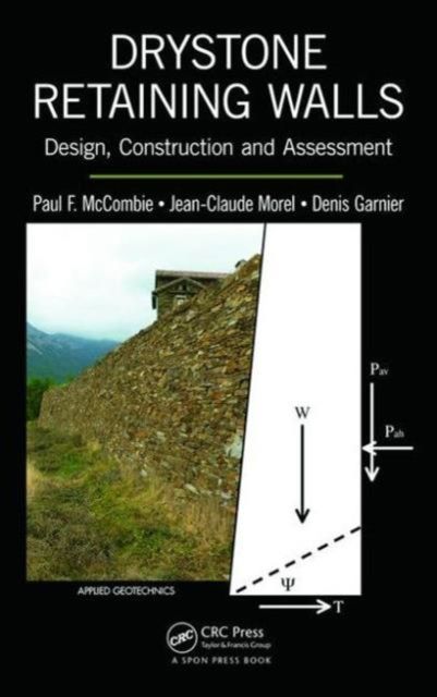 Drystone Retaining Walls : Design, Construction and Assessment