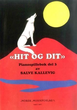 Hit og dit : pianospillebok del 3
