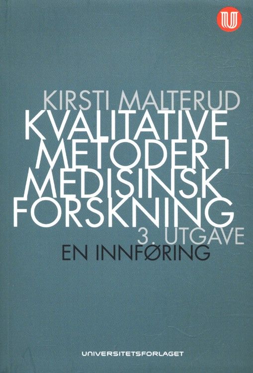 Kvalitative metoder i medisinsk forskning : en innføring
