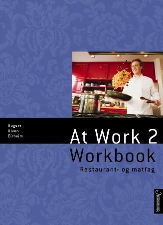 Forsidebilde av At work 2 : restaurant- og matfag : workbook