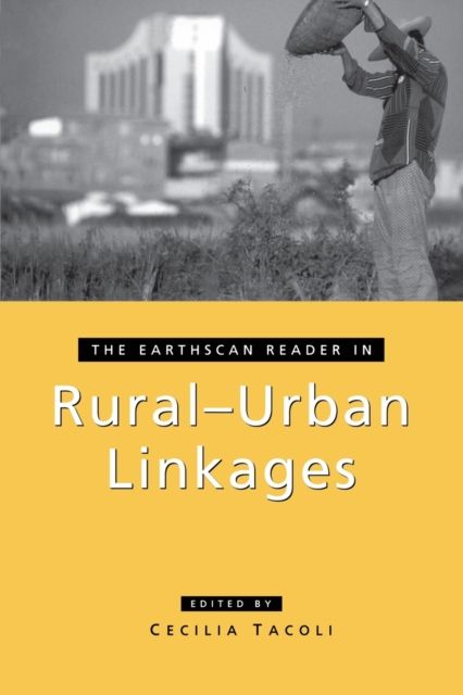 The Earthscan Reader in Rural-Urban Linkages