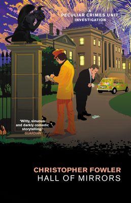 Bryant & May – Hall of Mirrors : (Bryant & May Book 16)