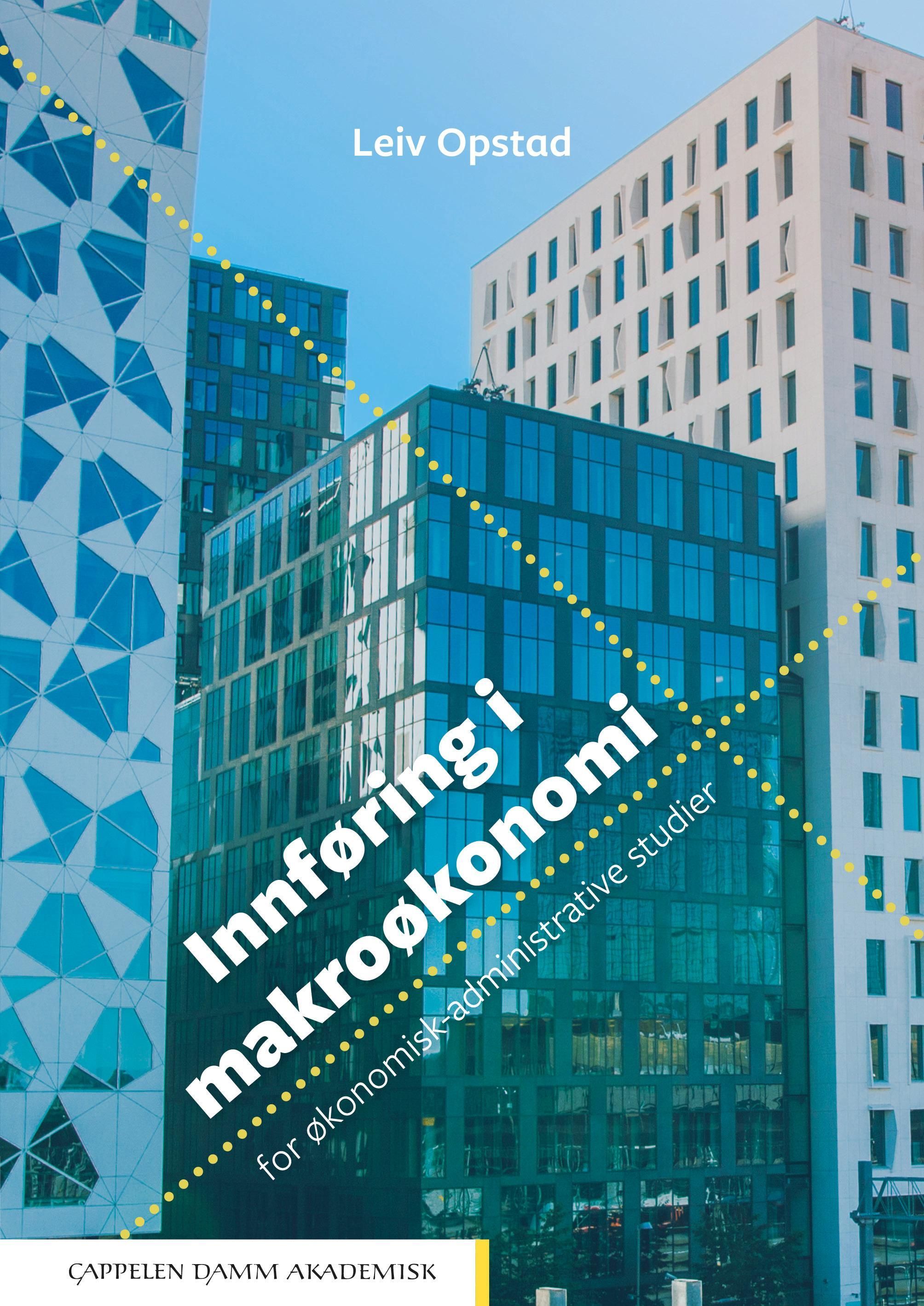 Innføring i makroøkonomi : for økonomisk-administrative studier