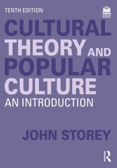 Cultural Theory and Popular Culture : An Introduction