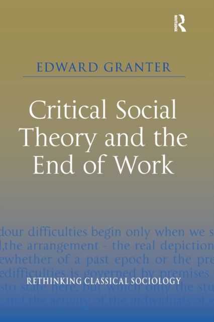 Critical Social Theory and the End of Work