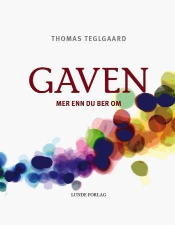 Gaven : mer enn du ber om