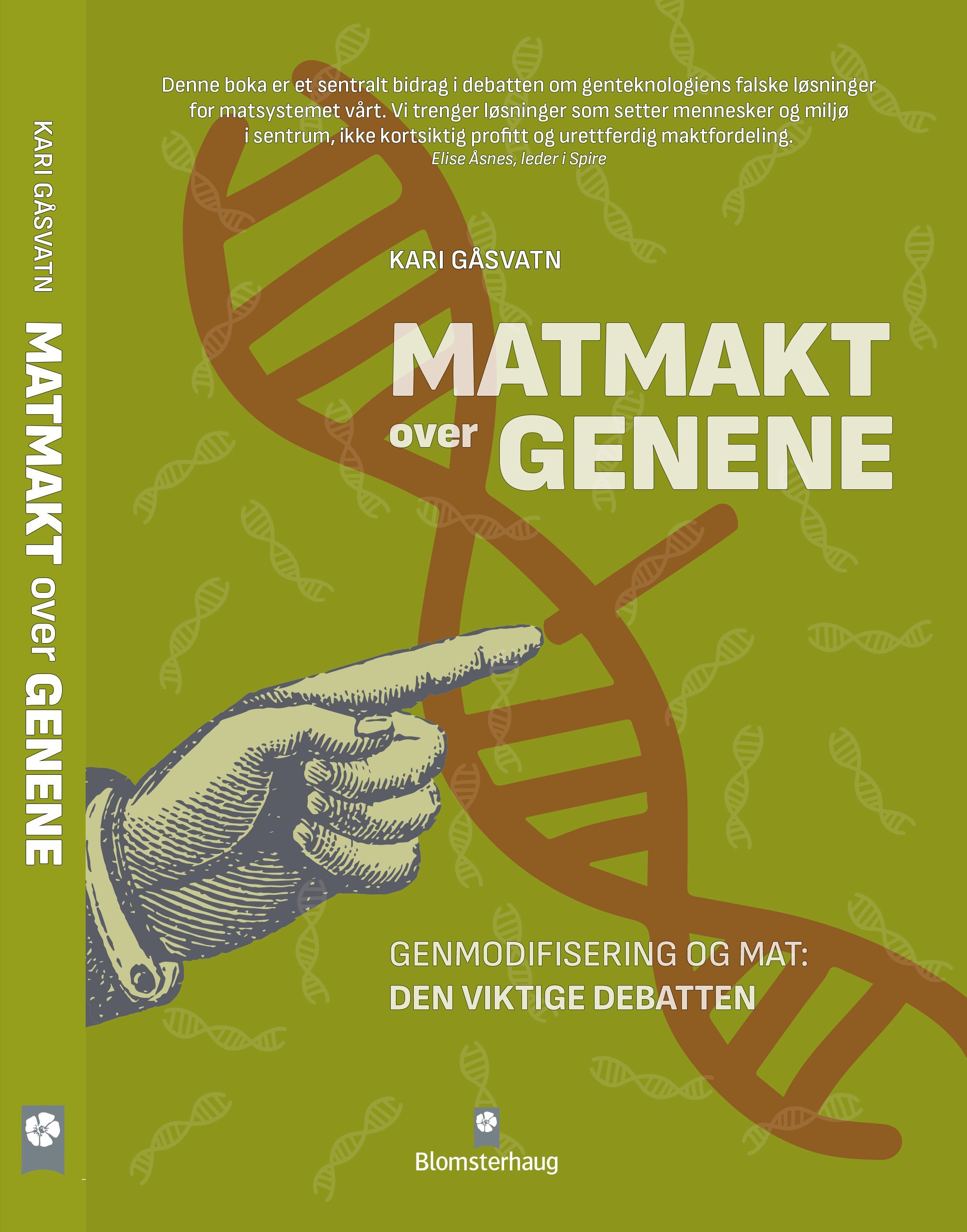 Matmakt over genene : genmodifisering og mat : den viktige debatten