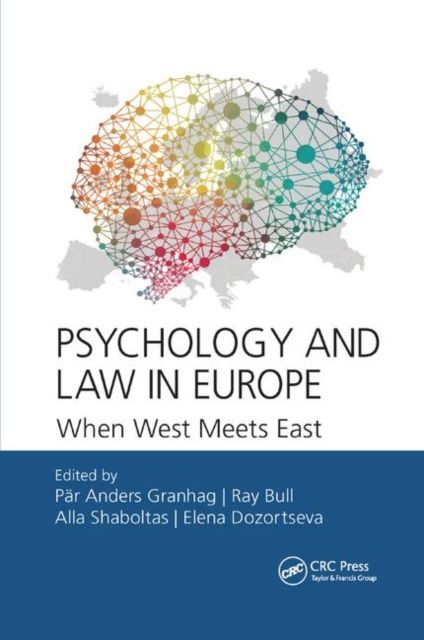 Psychology and Law in Europe : When West Meets East