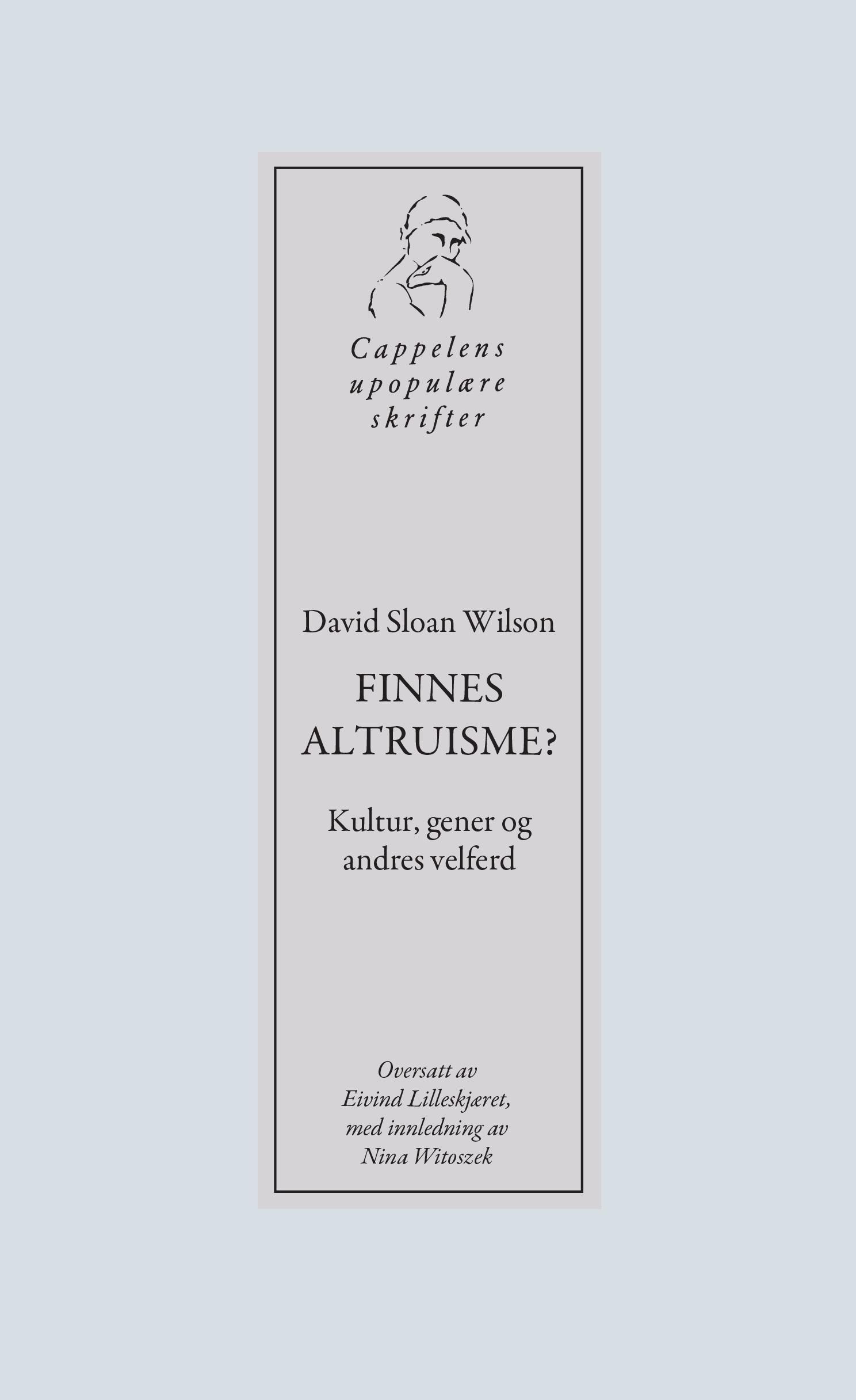 Finnes altruisme? : kultur, gener og andres velferd