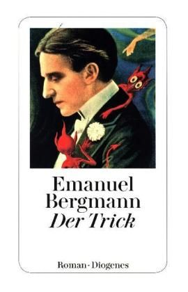 Der Trick : Roman