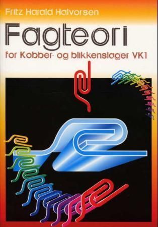 Fagteori for kobber- og blikkenslagere VK1