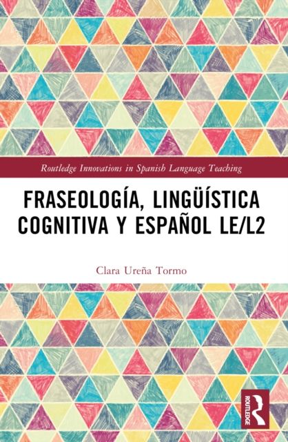 Forsidebilde av Fraseologia, linguistica cognitiva y espanol LE/L2