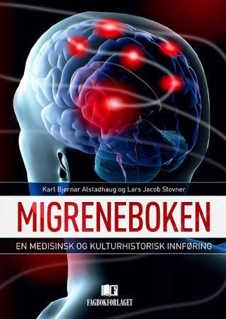 Migreneboken : en medisinsk og kulturhistorisk innføring