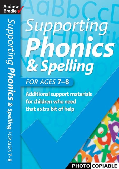 Supporting Phonics and Spelling for ages 7-8