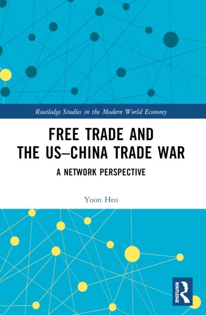 Free Trade and the US–China Trade War : A Network Perspective