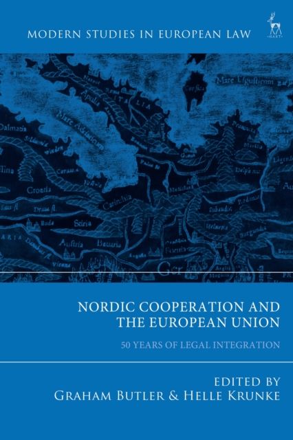 Nordic Cooperation and the European Union : 50 Years of Legal Integration