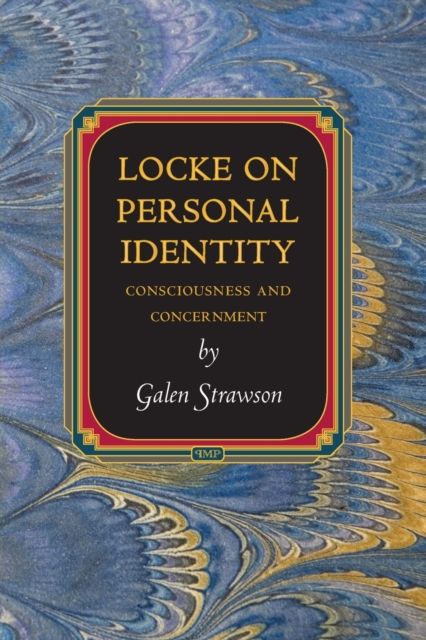 Locke on Personal Identity : Consciousness and Concernment - Updated Edition