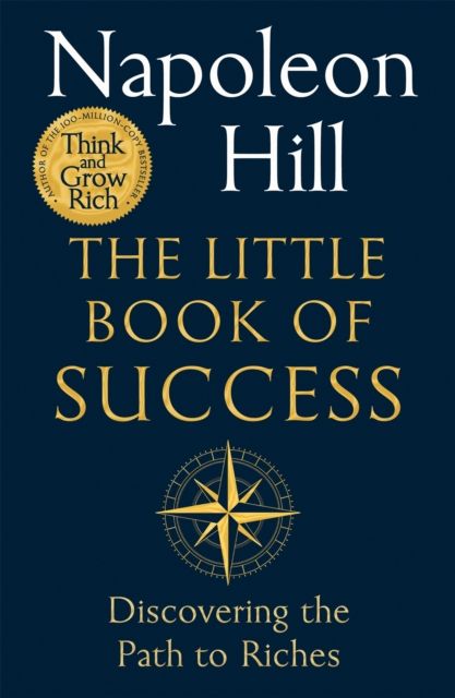 The little book of success : discovering the path to riches