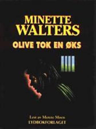 Olive tok en øks
