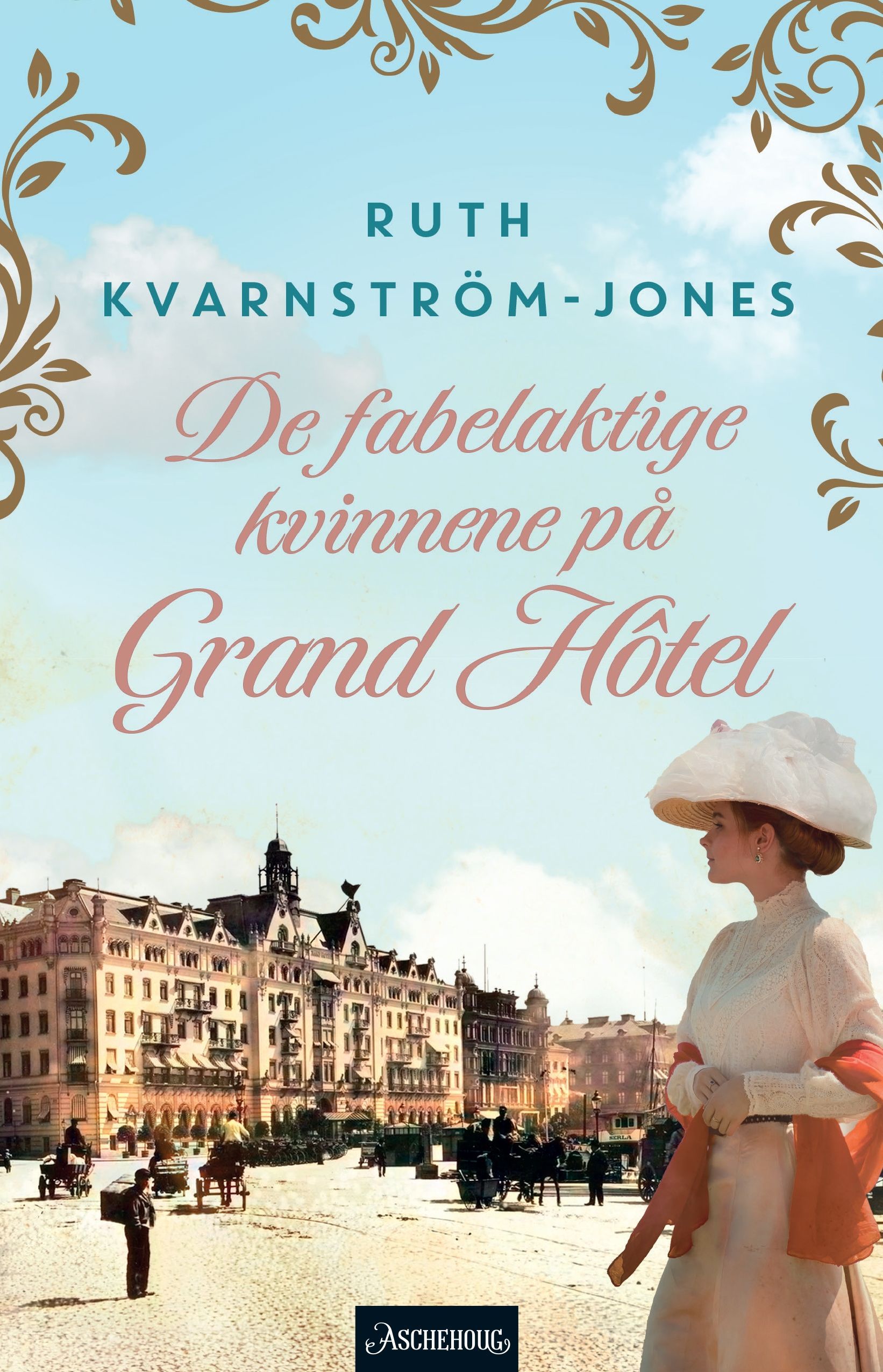 De fabelaktige kvinnene på Grand Hôtel