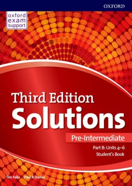 Solutions: Pre-Intermediate: Student's Book B Units 4-6 : Leading the way to success