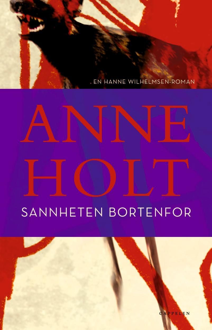 Sannheten bortenfor : en Hanne Wilhelmsen-roman