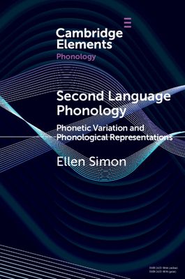 Second Language Phonology : Phonetic Variation and Phonological Representations