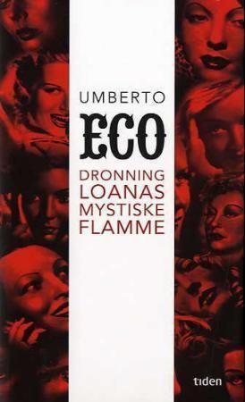 Dronning Loanas mystiske flamme : illustrert roman