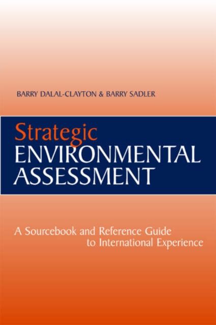 Strategic Environmental Assessment : A Sourcebook and Reference Guide to International Experience