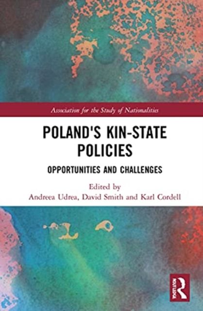 Poland's Kin-State Policies : Opportunities and Challenges