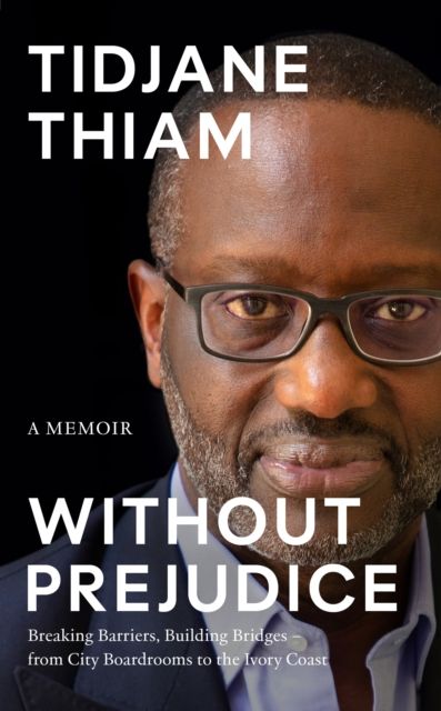 Without Prejudice : A Memoir