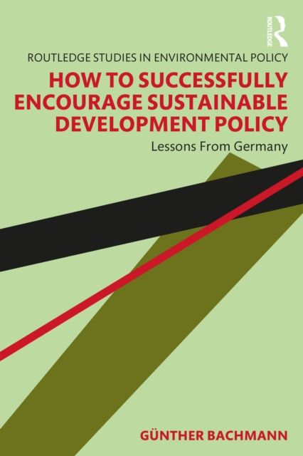 How to Successfully Encourage Sustainable Development Policy : Lessons from Germany
