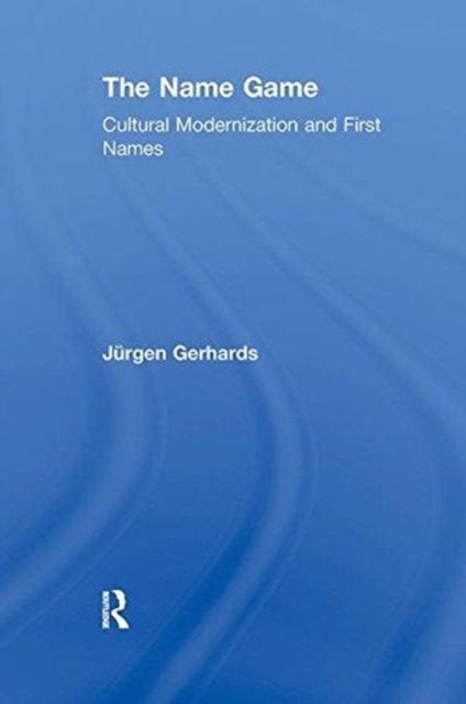 The Name Game : Cultural Modernization and First Names