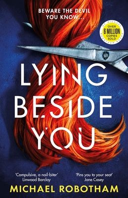 Lying Beside You : The gripping new thriller from the No.1 bestseller