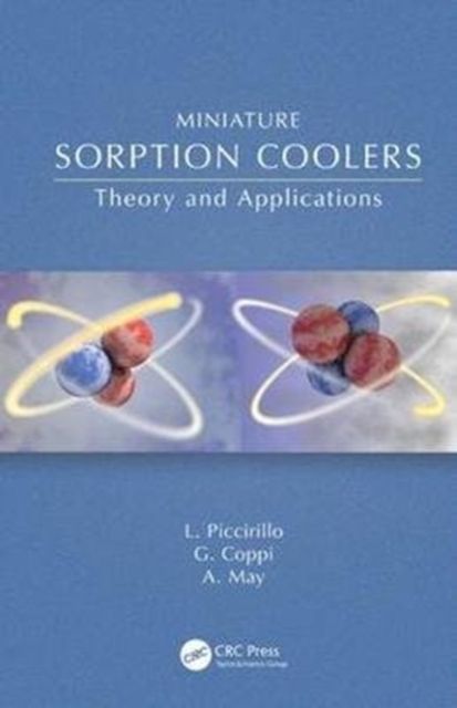 Miniature Sorption Coolers : Theory and Applications