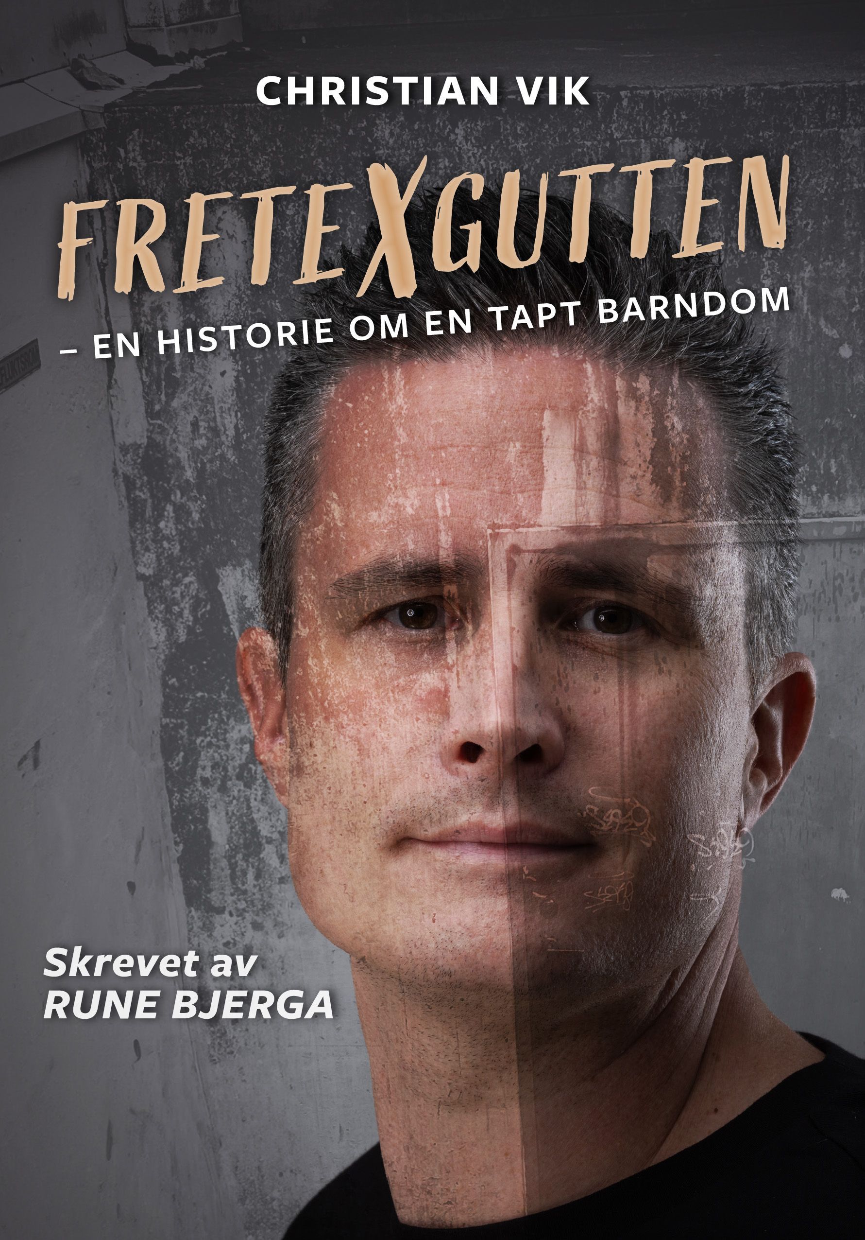Fretexgutten : en historie om en tapt barndom