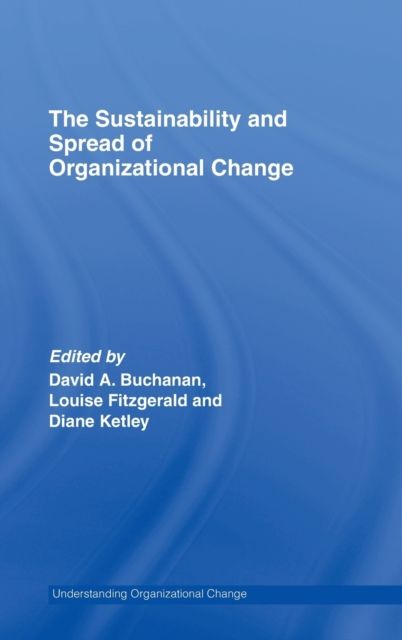 The Sustainability and Spread of Organizational Change : Modernizing Healthcare