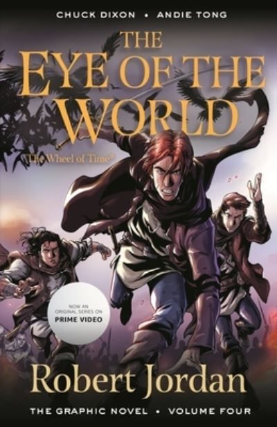 Robert Jordan's The wheel of time. Volume four. The eye of the world