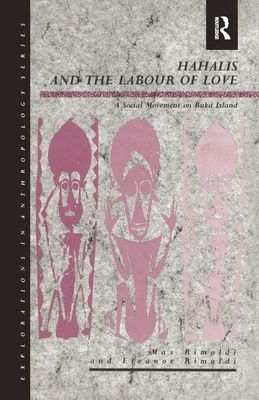 Hahalis and the Labour of Love : A Social Movement on Buka Island
