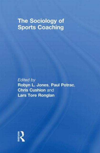 The Sociology of Sports Coaching