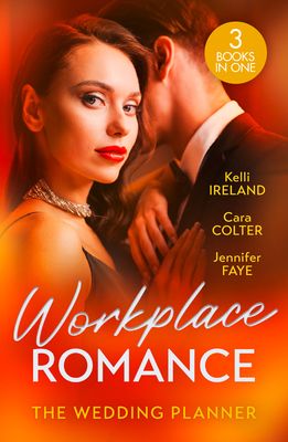 Workplace Romance: The Wedding Planner : Wicked Heat / the Wedding Planner's Big Day / the Prince and the Wedding Planner