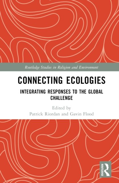 Connecting Ecologies : Integrating Responses to the Global Challenge