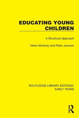 Educating Young Children : A Structural Approach