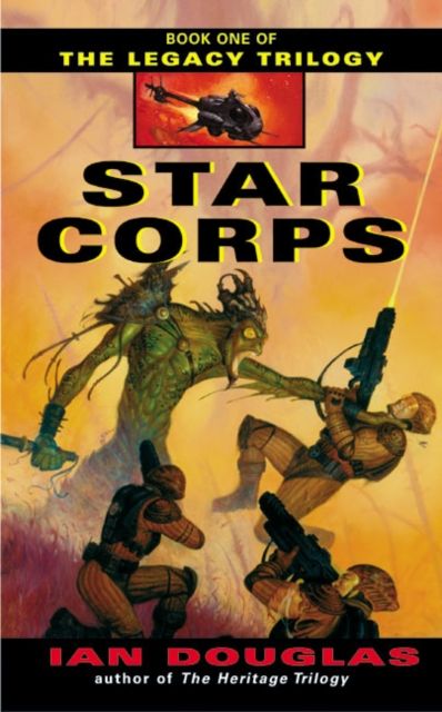Star Corps : Book One of The Legacy Trilogy